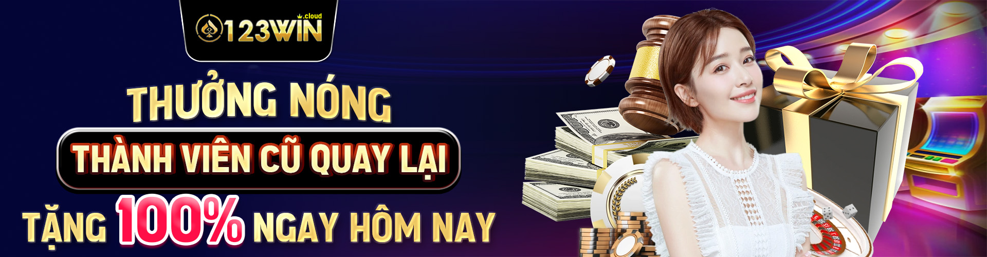 0123WIN - TRANG CHỦ 0123WIN.COM CHÍNH THỨC NHẬN 123K 2026 10 Thưởng nóng thành viên cũ quay lại tặng 100% ngay hôm nay (4)